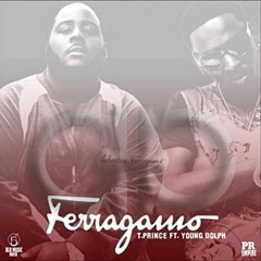 T. Prince - Ferragamo (ft. Young Dolph)