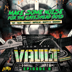 MC’s TNT, Tazo, Trance, Impulse & Letrix DJ’s Matty O & Browny - FROM THE VAULT: EPISODE 8