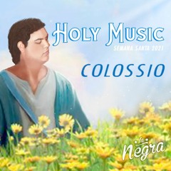 Holy Music Day IX / Colossio