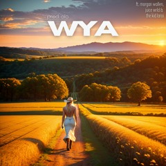 Wya ft. Morgan Wallen, Juice WRLD & The Kid Laroi [prod. alo]