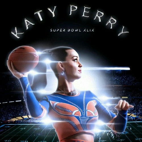 Stream Katy Perry - Super Bowl XLVIX Halftime Show.mp3 by bruno xavier |  Listen online for free on SoundCloud