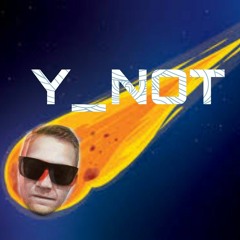 Y_NOT - Komet Remix