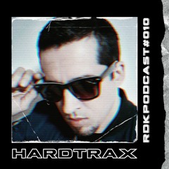 RDK PODCAST #010 | HardtraX