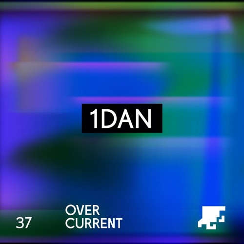 OverCurrent Mix Series 037 : 1DAN