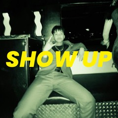 Show Up (Prod. Hp wav)