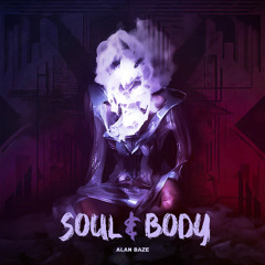 SOUL & BODY