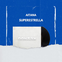 SUPERESTRELLA (DONTEK Remix)