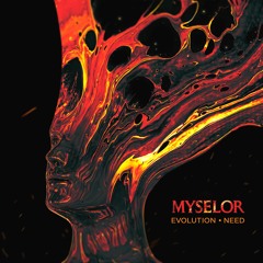 Myselor - Need