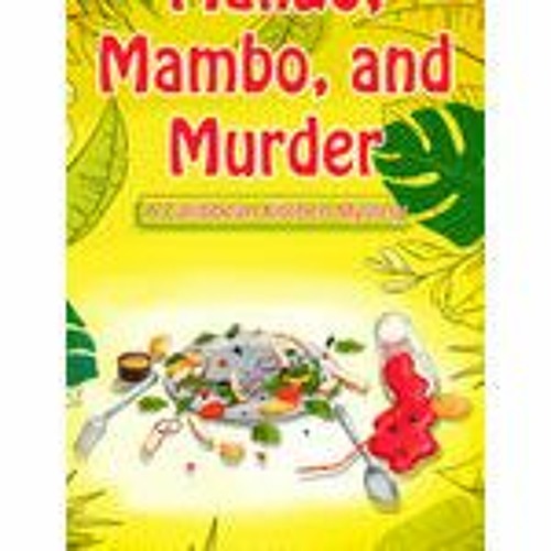 #Kindle Mango, Mambo, and Murder (A Caribbean Kitchen Mystery, 1) by Raquel V. Reyes