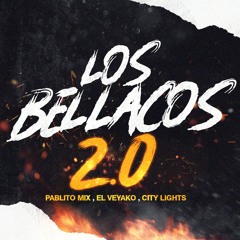 Los Bellacos 2.0 (Extended Mix)
