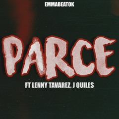 PARCE (Remix) - MALUMA FT LENNY TAVAREZ, J QUILES  EMMABEAT