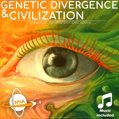 Genetic Divergence & Civilization