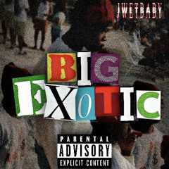 jwetbaby-Big Exotic
