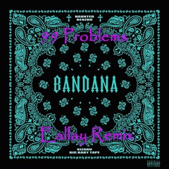 Big Baby Tape x KIZARU - 99 Problems (Eallay Remix)