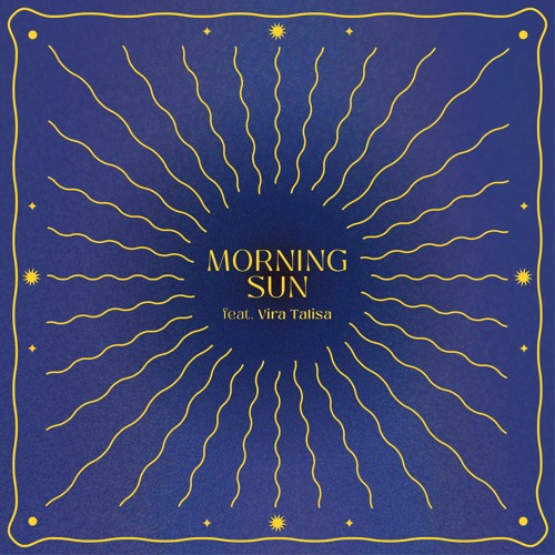 Morning Sun (feat. Vira Talisa)