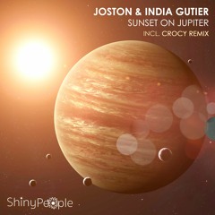 Joston & India Gutier - Sunset On Jupiter (Original Mix)