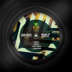 Unkoded - Dread 1 [Premiere]