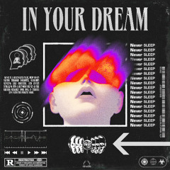 In your dreams