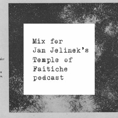 Mix for Temple of Faitiche podcast, April 2019
