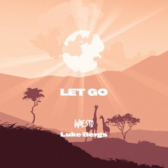 Luke Bergs & Waesto - Let Go