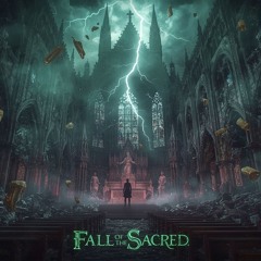 Fall of the Sacred