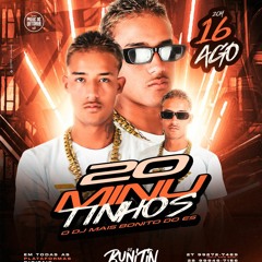 20 MINUTINHOS DO DJ MAIS BONITO DO ES ((( DJ BUNITIN )))