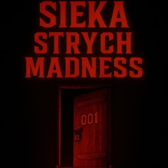 SIEKA - STRYCH MADNESS 001’