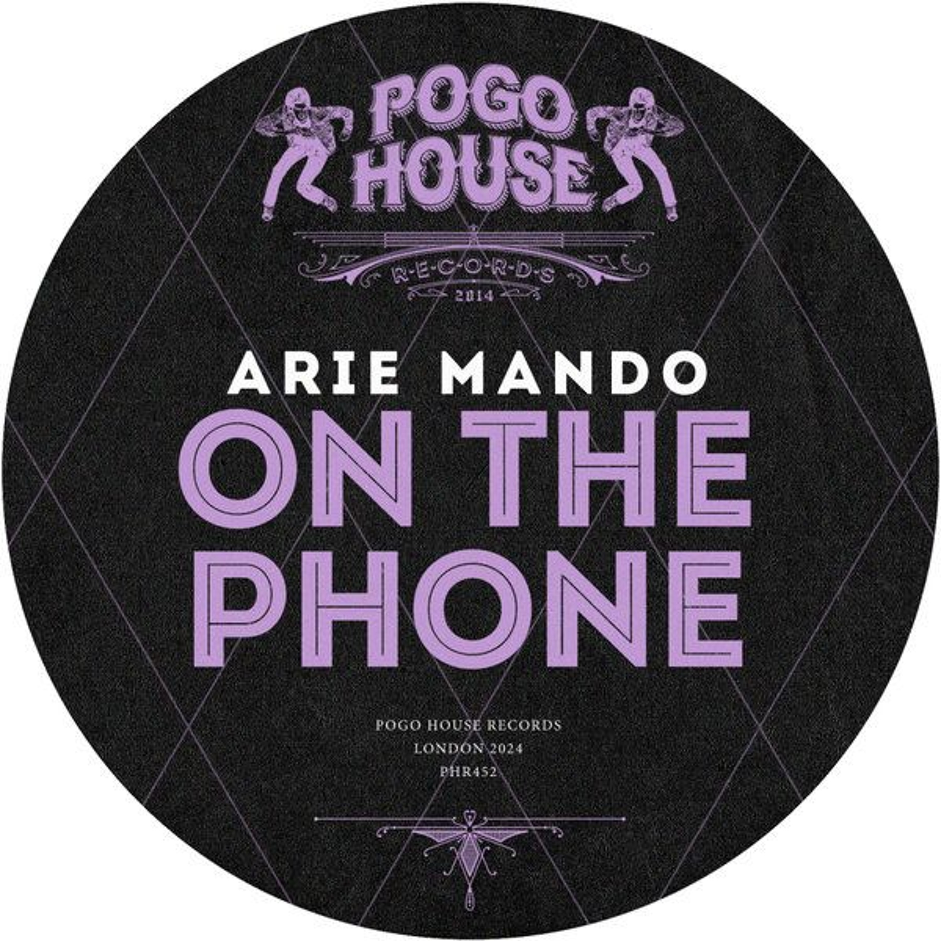 Arie Mando - On The Phone (Original Mix) - Out Now On Pogo House Records - PHR452 episode artwork
