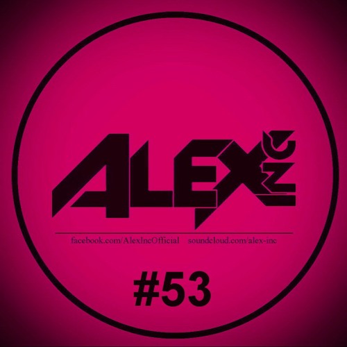 Alex Inc - House Mix #53 [2021]