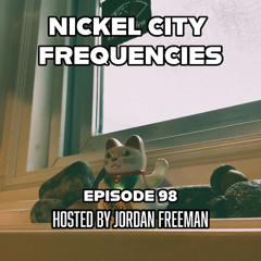 Nickel City Frequencies - Episode 98 - Hour 1 - Set 1 - Jordan Freeman