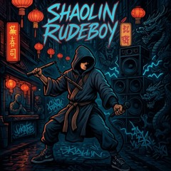Shaolin Rudeboy 🐉