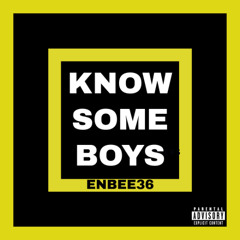 Know Some Boys