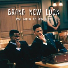 BRAND NEW LOOK(Ft Slim Mega II).mp3
