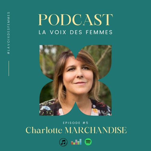 #La voix des femmes: Charlotte Marchandise