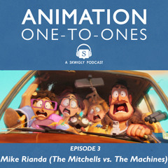 Animation One-To-Ones #03 - Mike Rianda (The Mitchells vs. The Machines)