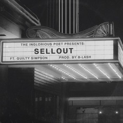 2. The Inglorious Poet - SELLOUT (Feat. Guilty Simpson)