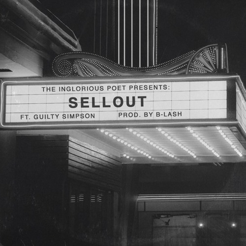 2. The Inglorious Poet - SELLOUT (Feat. Guilty Simpson)