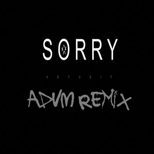 Abyusif - Sorry ( ADVM REMIX ) ابيوسف - سوري