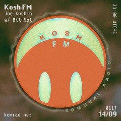 Kosh FM 004 Joe Koshin + Bil-Sol