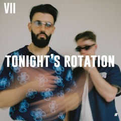 Tonight's Rotation VII