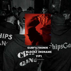 SUBFILTRONIK - BLOCKZ (NoName VIP)