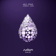 Asle & DTale - Greece 2000 (Original Mix) [Sudam Recordings]