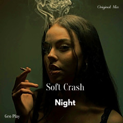 Soft Crash - Night