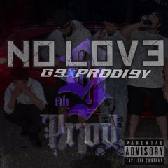 NO LOVE-G9xProdi9y