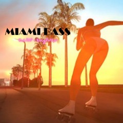 Miami Bass (feat. KingPollo)