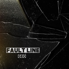 Geo - Fault Line [Free Download]