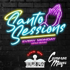 Santo Sessions 032 W/CAMERON MAYES