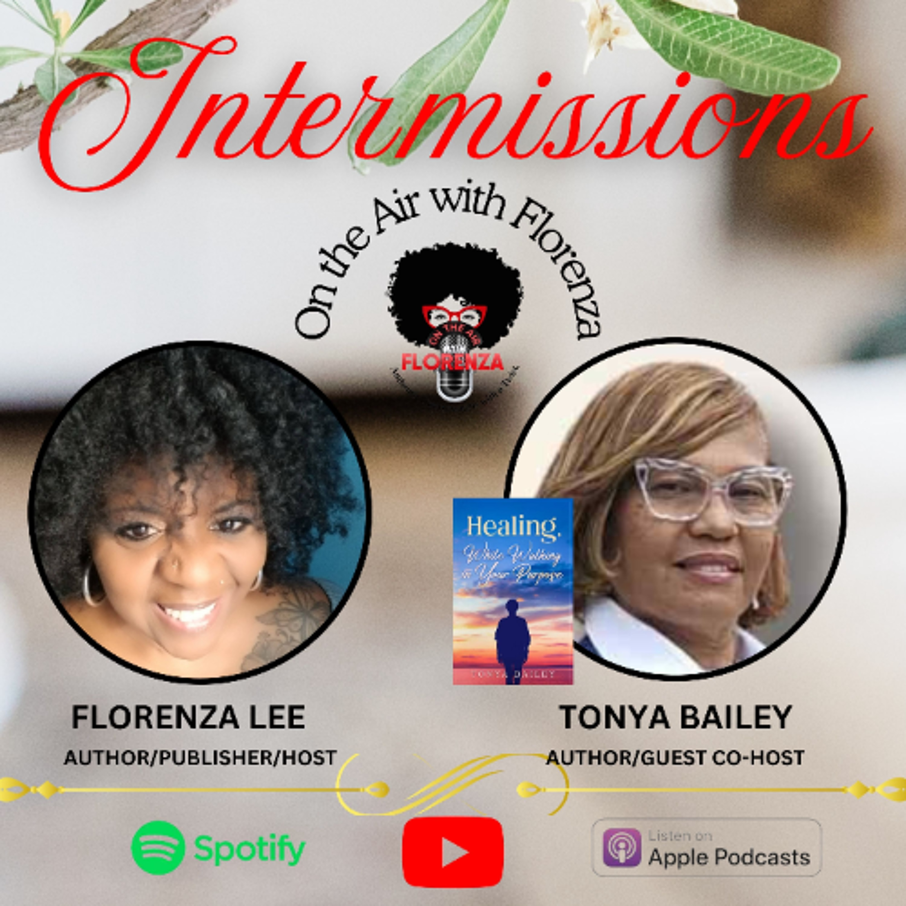 Intermissions with Florenza featuring Tonya Bailey episode artwork
