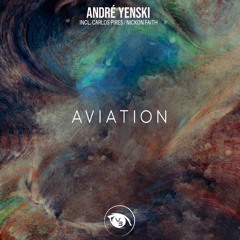 PREMIERE : Andre Yenski - Aviation (Nickon Faith Remix) [Vision 3 Records]