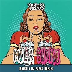 Kelis - Milkshake (Ashid & DJ FLAKO Remix)